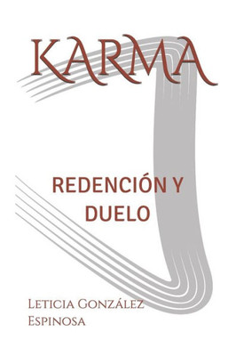 Karma: Redención Y Duelo