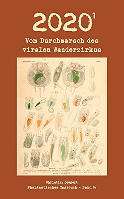 2020 (1): Vom Durchmarsch Des Viralen Wanderzirkus (German Edition)