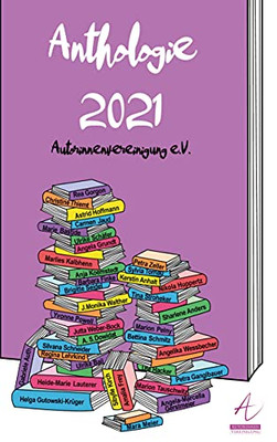 Anthologie 2021 (German Edition)