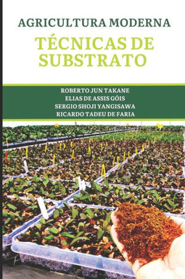 TÃ©cnicas de Substratos para a Agricultura Moderna