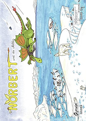 Norbert In Der Arktis: Norbert, Der Drache (Gro??format) (German Edition)