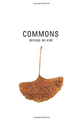 Commons (New California Poetry)