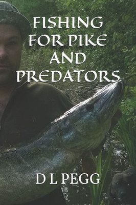 Fishing for Pike and Predators