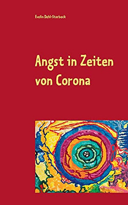 Angst In Zeiten Von Corona (German Edition)
