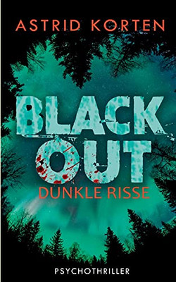 Dunkle Risse: Blackout (German Edition)