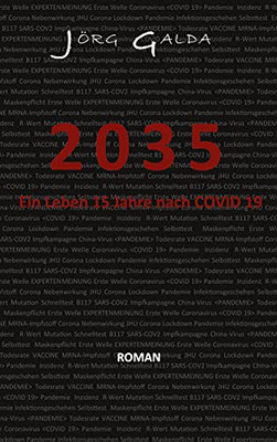2035: Ein Leben 15 Jahre Nach Covid 19 (German Edition)