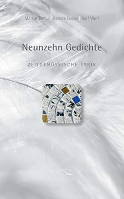 Neunzehn Gedichte: Zeitgen??Ssische Lyrik (German Edition)