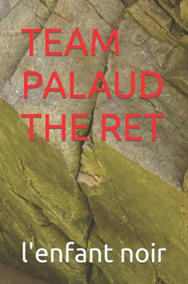 Team Palaud the Ret