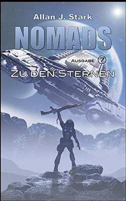 Nomads: Zu Den Sternen (German Edition)