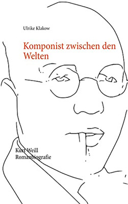 Komponist Zwischen Den Welten: Romanbiographie (German Edition)