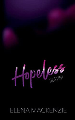 Hopeless: The Destiny (German Edition)