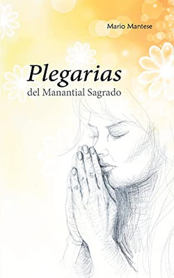 Plegarias Del Manantial Sagrado (Spanish Edition)