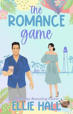 The Romance Game: A Sweet Romantic Comedy