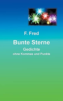 Bunte Sterne: Gedichte (German Edition)