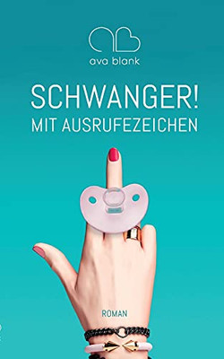 Schwanger! Mit Ausrufezeichen (German Edition)