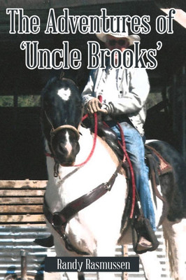 The Adventures of 'Uncle Brooks'