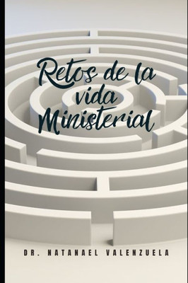 Retos de la vida ministerial: Gestión eficiente para el Desarrollo del Ministerio