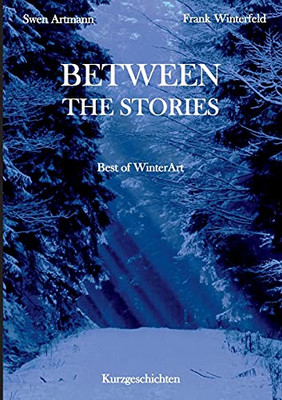Between The Stories: Best Of Winterart (German Edition)