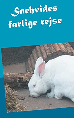 Snehvides Farlige Rejse (Danish Edition)