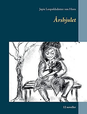 ?Àrshjulet: 12 Noveller (Danish Edition)