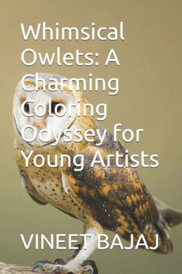 Whimsical Owlets: A Charming Coloring Odyssey for Young Artists