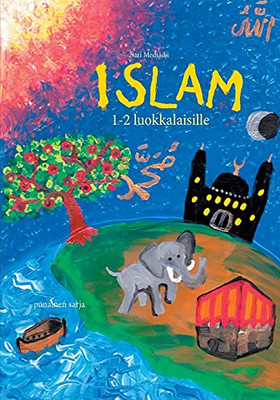 Islam 1-2 Luokkalaisille: Punainen Sarja (Finnish Edition)