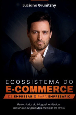 Ecossistema Do Ecommerce: De EmpresÃ¡rio para EmpresÃ¡rio