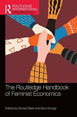 The Routledge Handbook Of Feminist Economics (Routledge International Handbooks)