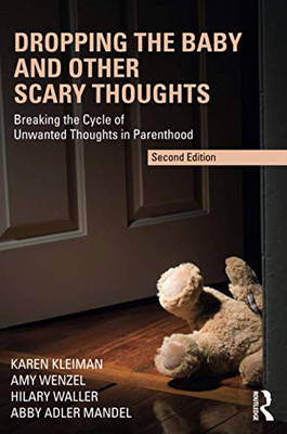 Dropping The Baby And Other Scary Thoughts
