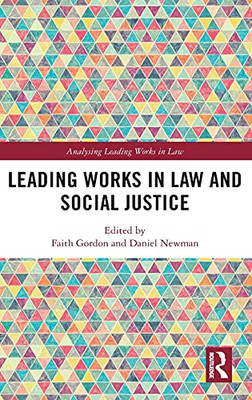 Leading Works In Law And Social Justice (Analysing Leading Works In Law)