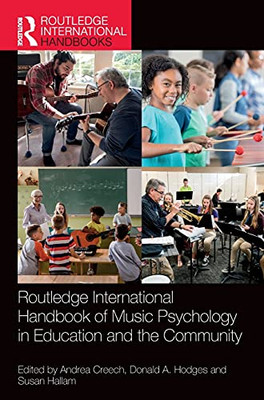 Routledge International Handbook Of Music Psychology In Education And The Community (Routledge International Handbooks)