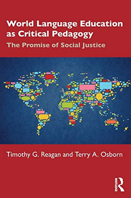 World Language Education As Critical Pedagogy