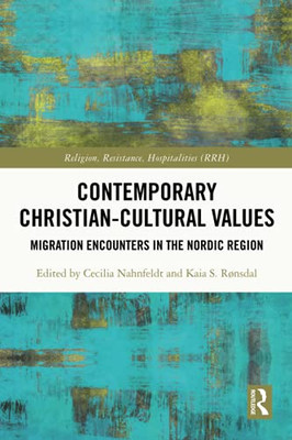 Contemporary Christian-Cultural Values (Religion, Resistance, Hospitalities)