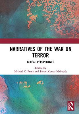 Narratives Of The War On Terror: Global Perspectives - Hardcover