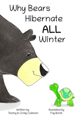 Why Bears Hibernate All Winter