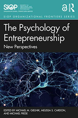The Psychology Of Entrepreneurship (Siop Organizational Frontiers Series)