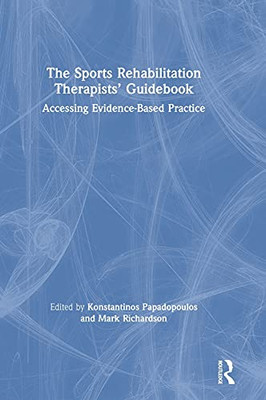 The Sports Rehabilitation Therapists’ Guidebook: Accessing Evidence-Based Practice