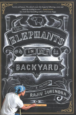 The Elephants In My Backyard