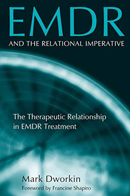 Emdr And The Relational Imperative