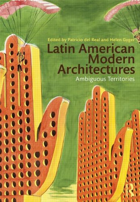 Latin American Modern Architectures: Ambiguous Territories