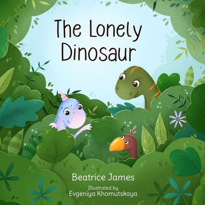 The Lonely Dinosaur: Dinosaur Adventure for Kids