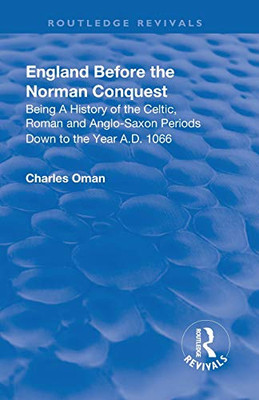 Revival: England Before The Norman Conquest (1910) (Routledge Revivals)