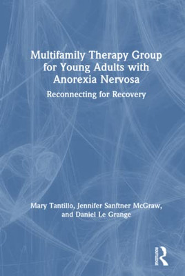 Multifamily Therapy Group For Young Adults With Anorexia Nervosa - Hardcover
