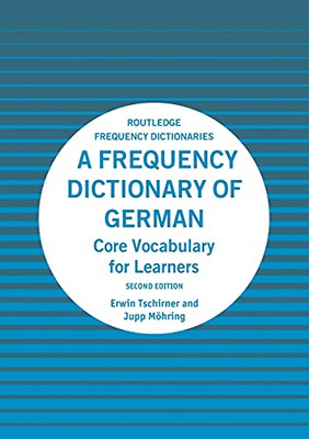 A Frequency Dictionary Of German: Core Vocabulary For Learners (Routledge Frequency Dictionaries) (English And German Edition)