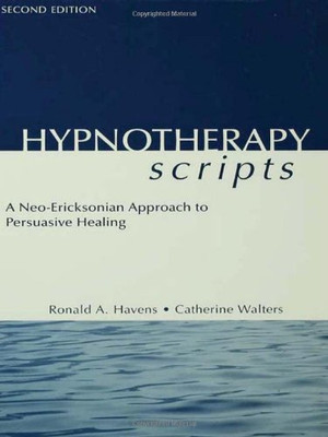 Hypnotherapy Scripts 2Nd Edition