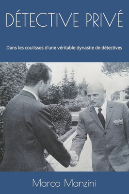 Détective Privé: Dans les coulisses d'une véritable dynastie de détectives