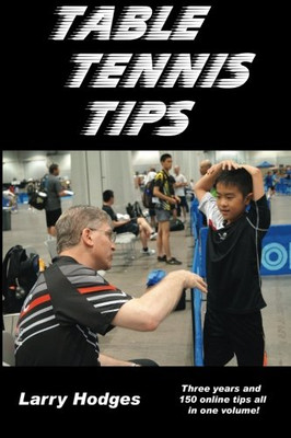 Table Tennis Tips: 2011-2013