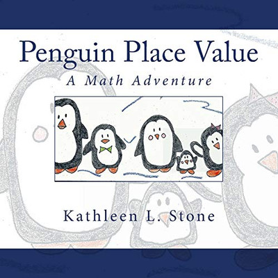 Penguin Place Value: A Math Adventure