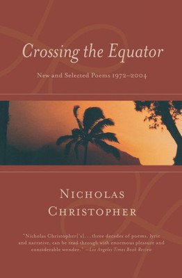 Crossing the Equator: New and Selected Poems 1972-2004