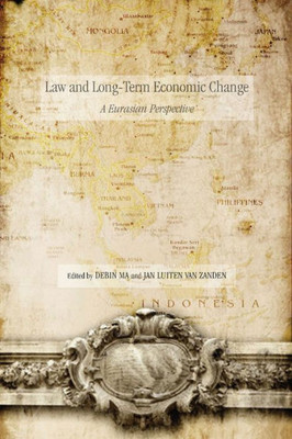 Law and Long-Term Economic Change: A Eurasian Perspective